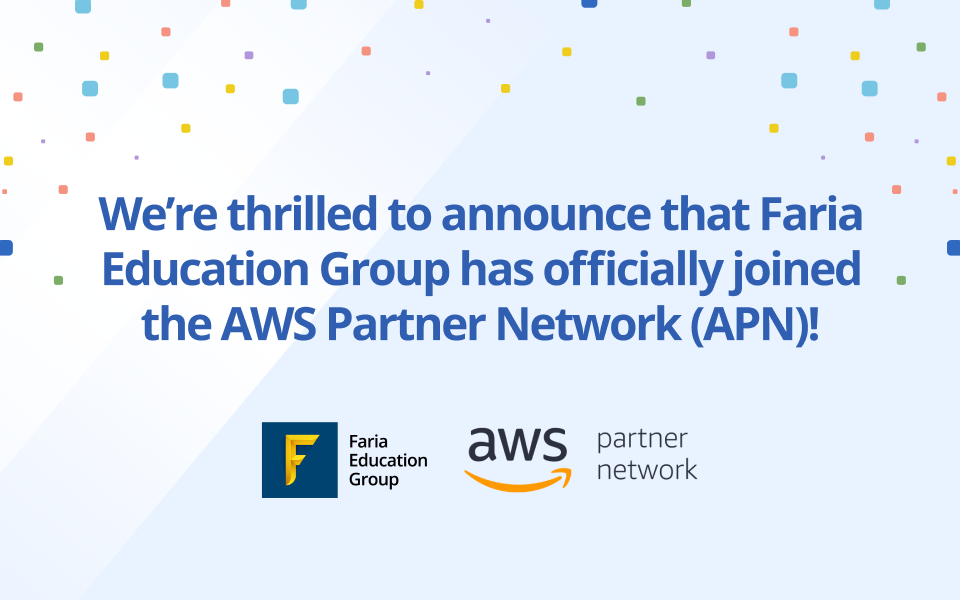 Faria Education Group Joins the Amazon Web Services (AWS) Partner Network to Strengthen Global Delivery of EdTech Solutions